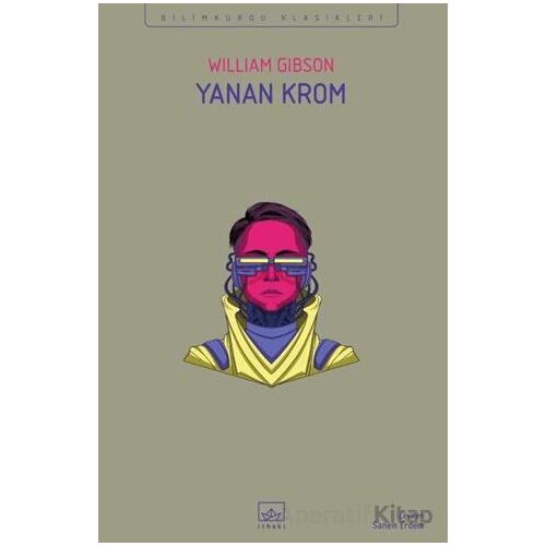 Yanan Krom - William Gibson - İthaki Yayınları