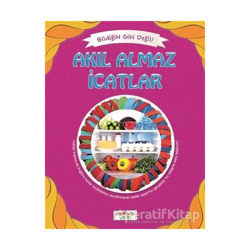 Bildiğin Gibi Değil - Akıl Almaz İcatlar - Asena Meriç - Yediveren Çocuk
