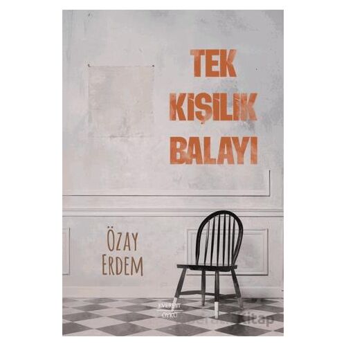 Tek Kişilik Balayı - Özay Erdem - Everest Yayınları
