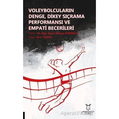 Voleybolcuların Denge, Dikey Sıçrama Performansı ve Empati Becerileri