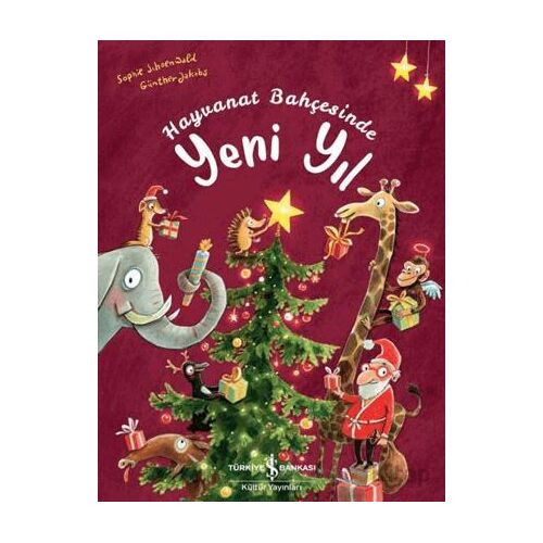 Hayvanat Bahçesinde Yeni Yıl - Sophie Schoenwald - İş Bankası Kültür Yayınları
