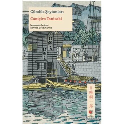 Gündüz Şeytanları - Cuniçiro Tanizaki - İthaki Yayınları