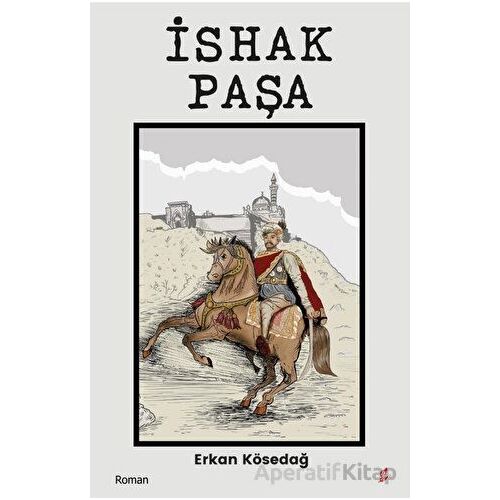 İshak Paşa - Erkan Kösedağ - Okur Kitaplığı