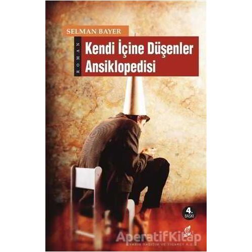 Kendi İçine Düşenler Ansiklopedisi - Selman Bayer - Okur Kitaplığı