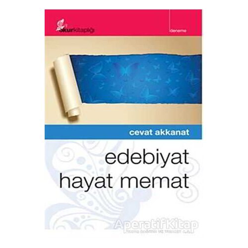 Edebiyat Hayat Memat - Cevat Akkanat - Okur Kitaplığı