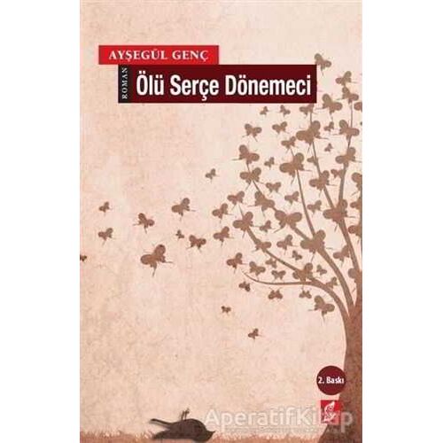 Ölü Serçe Dönemeci - Ayşegül Genç - Okur Kitaplığı