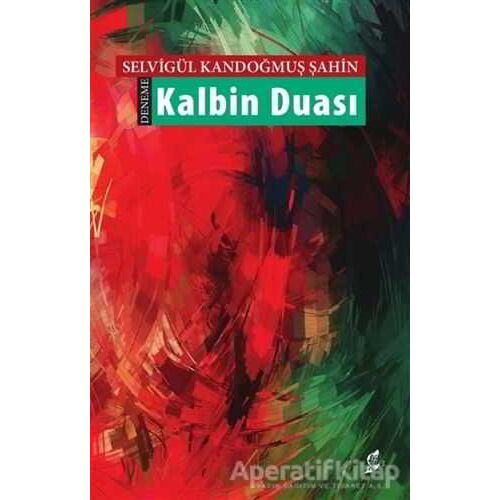 Kalbin Duası - Selvigül Kandoğmuş Şahin - Okur Kitaplığı