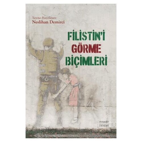 Filistini Görme Biçimleri - Kolektif - Everest Yayınları