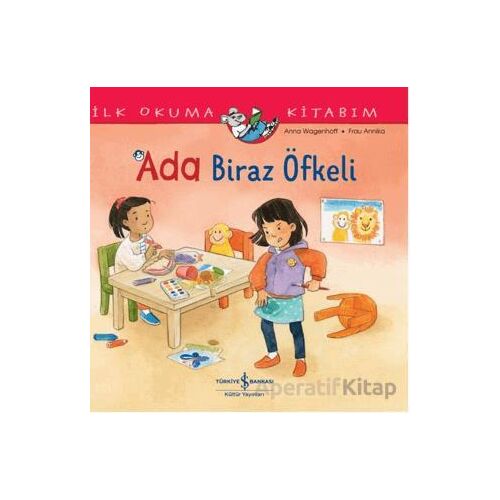 Ada Biraz Öfkeli - Anna Wagenhoff - İş Bankası Kültür Yayınları