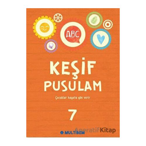 Keşif Pusulam 7 - Kolektif - Multibem Yayınları