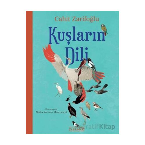 Kuşların Dili - Cahit Zarifoğlu - Ketebe Çocuk