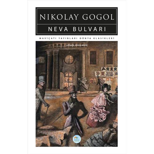Neva Bulvarı - Nikolay Gogol - Maviçatı (Dünya Klasikleri)