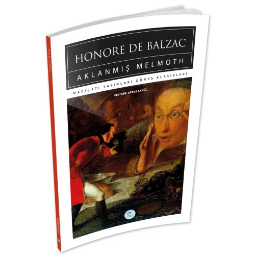 Aklanmış Melmoth - Honore De Balzac - Maviçatı (Dünya Klasikleri)