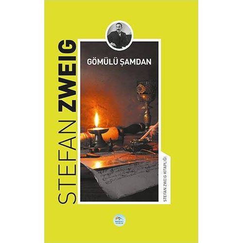 Gömülü Şamdan - Stefan Zweig - Maviçatı Yayınları
