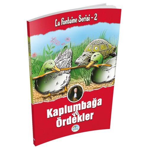 Kaplumbağa ve Ördekler - La Fontaine Serisi - Maviçatı Yayınları