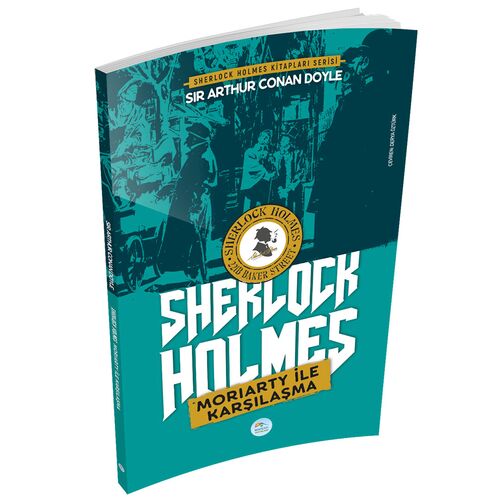 Moriarty ile Karşılaşma - Sherlock Holmes - Maviçatı Yayınları