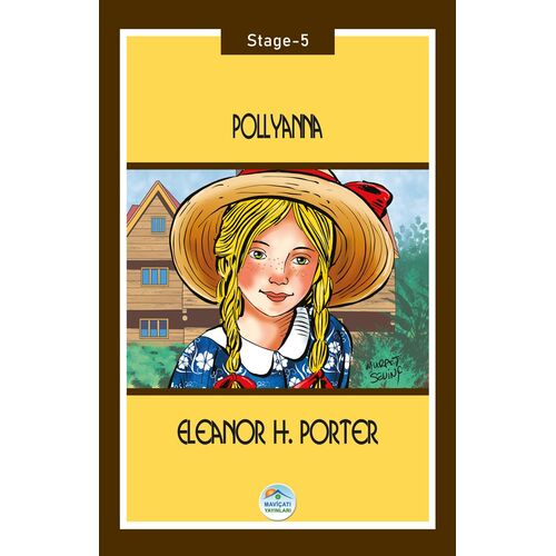 Pollyanna - Eleanor H.Porter (Stage-5) Maviçatı Yayınları