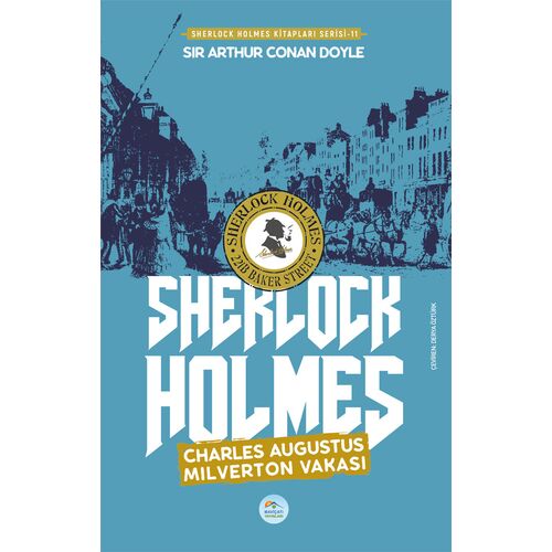 Charles Augustus Milverton Vakası - Sherlock Holmes - Maviçatı Yayınları