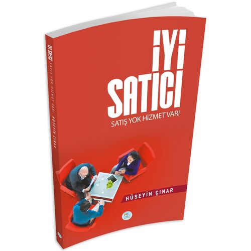 İyi Satıcı (Satış Yok Hizmet Var) - Hüseyin Çınar - Maviçatı Yayınları