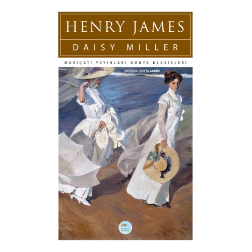 Daisy Miller - Henry James - Maviçatı (Dünya Klasikleri)