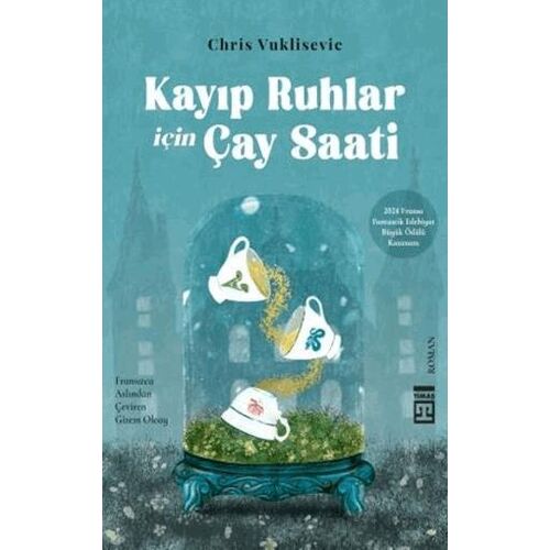 Kayıp Ruhlar İçin Çay Saati - Chris Vuklisevic - Timaş Yayınları