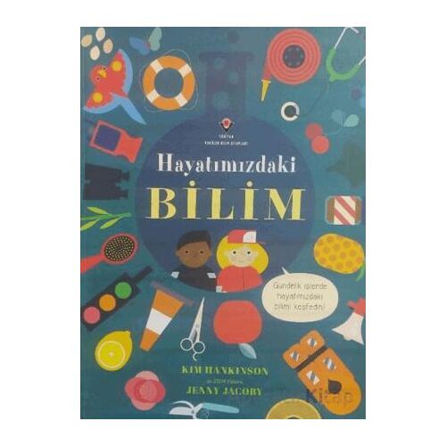 Hayatımızdaki Bilim - Kim Hankinson - TÜBİTAK Yayınları