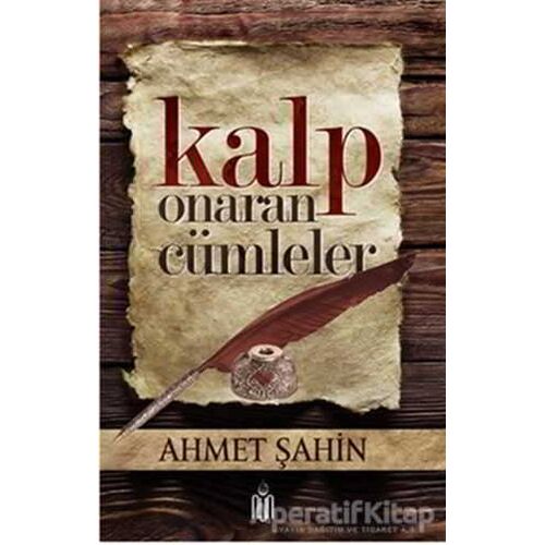 Kalp Onaran Cümleler - Ahmet Şahin - Nun Yayıncılık