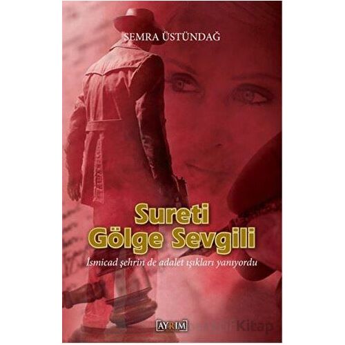 Sureti Gölge Sevgili - Semra Üstündağ - Ayrım Yayınları