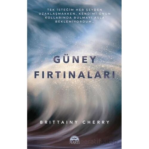 Güney Fırtınaları - Brittainy Cherry - Martı Yayınları
