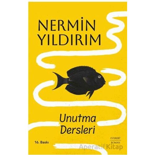 Unutma Dersleri - Nermin Yıldırım - Everest Yayınları