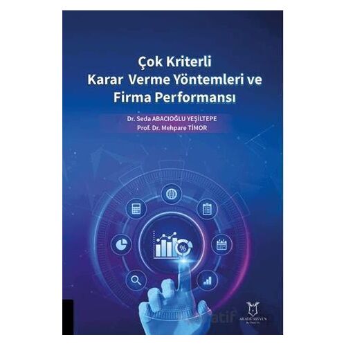 Çok Kriterli Karar Verme Yöntemleri ve Firma Performansı