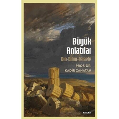 Büyük Anlatılar - Kadir Canatan - Beyan Yayınları