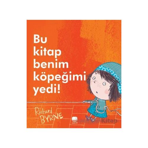 Bu Kitap Benim Köpeğimi Yedi! - Richard Byrne - Uçan Fil Yayınları