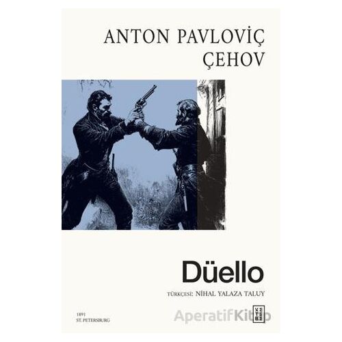 Düello - Anton Pavloviç Çehov - Ketebe Yayınları