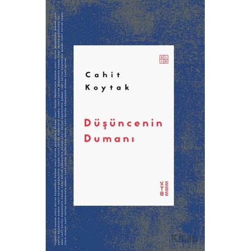 Düşüncenin Dumanı - Cahit Koytak - Ketebe Yayınları