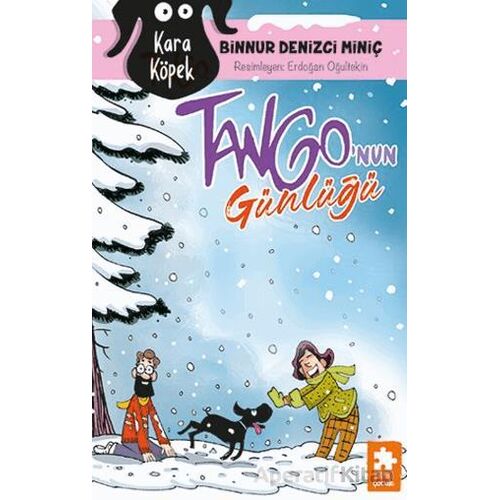 Kara Köpek Tango’nun Günlüğü - Binnur Denizci Miniç - Eksik Parça Yayınları