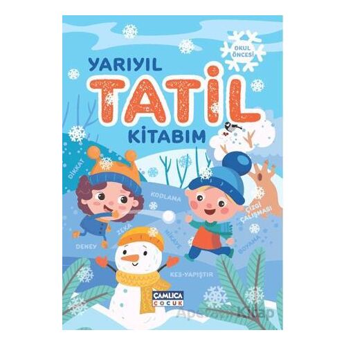 Yarıyıl Tatil Kitabım - Nuran Ferhan Can - Çamlıca Çocuk Yayınları