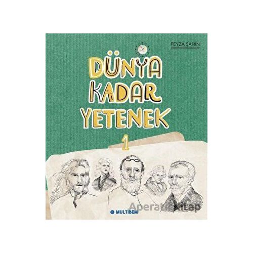 Dünya Kadar Yetenek 1 - Feyza Şahin - Multibem Yayınları