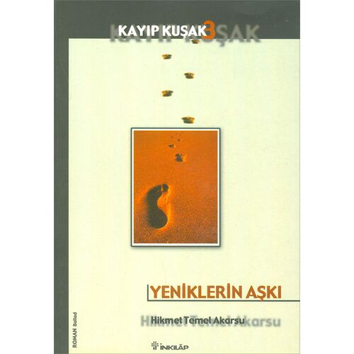 Yeniklerin Aşkı Kayıp Kuşak 3 - Hikmet Temel Akarsu - İnkılap Kitabevi