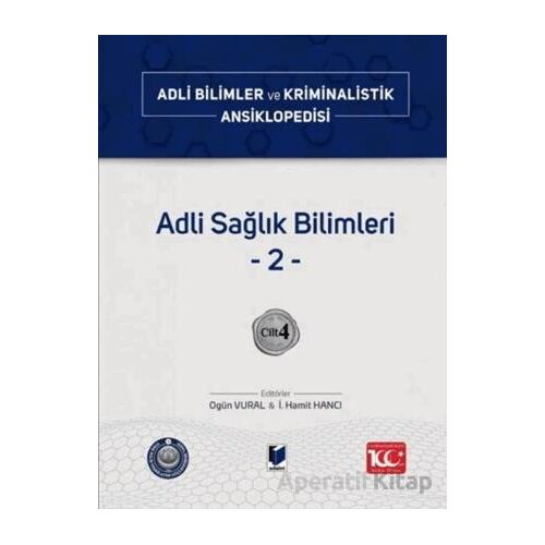 Adli Sağlık Bilimleri –2– Cilt 4 - Kolektif - Adalet Yayınevi