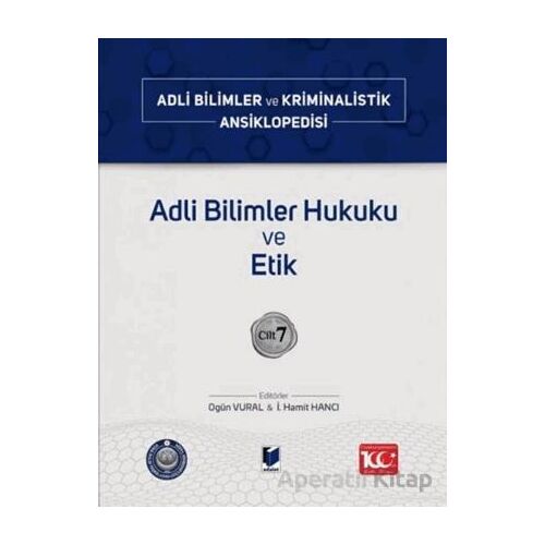 Adli Bilimler Hukuku ve Etik – Cilt 7 - Kolektif - Adalet Yayınevi