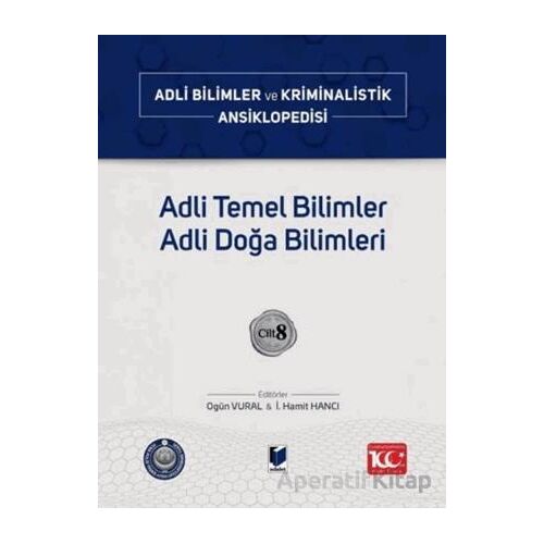 Adli Temel Bilimler Adli Doğa Bilimleri – Cilt 8 - Kolektif - Adalet Yayınevi