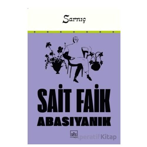 Sarnıç - Sait Faik Abasıyanık - İthaki Yayınları