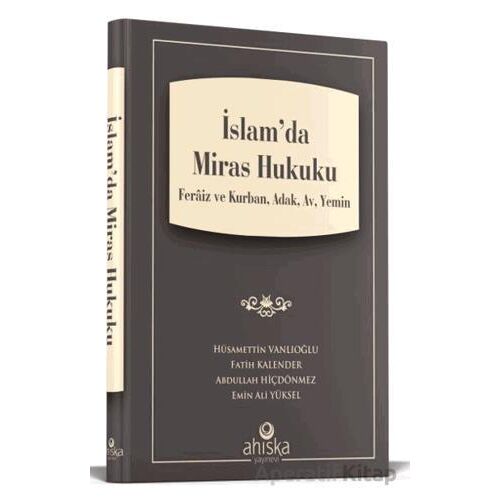 İslamda Miras Hukuku - Hüsamettin Vanlıoğlu - Ahıska Yayınevi