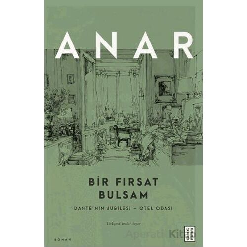Bir Fırsat Bulsam - Anar - Ketebe Yayınları