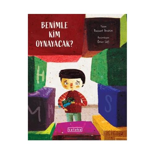 Benimle Kim Oynayacak? - Bassant İbrahim - Ketebe Çocuk