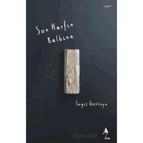 Son Harfin Kalbine - Seyit Göktepe - A7 Kitap