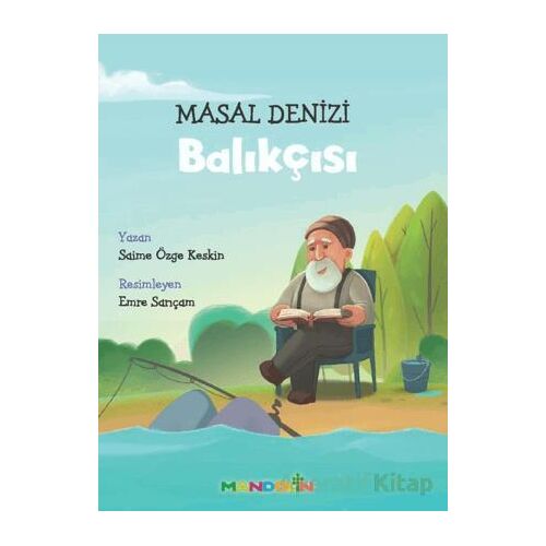Masal Denizi Balıkçısı - Saime Özge Keskin - Mandolin Yayınları