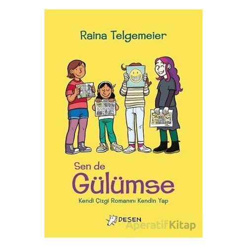 Sen De Gülümse - Raina Telgemeier - Desen Yayınları