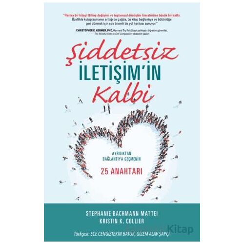 Şiddetsiz İletişim’in Kalbi - Stephanie Bachmann Mattei - Remzi Kitabevi